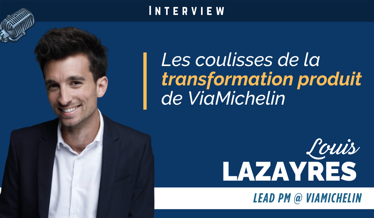 Les coulisses de la transformation produit de ViaMichelin